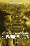 Antes y después del asesinato de mi amigo el Padre Mujica