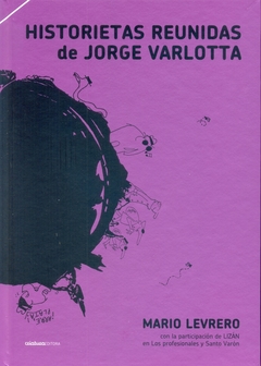 Historietas reunidas de Jorge Varlotta - Mario Levrero - Criatura Editora - comprar online