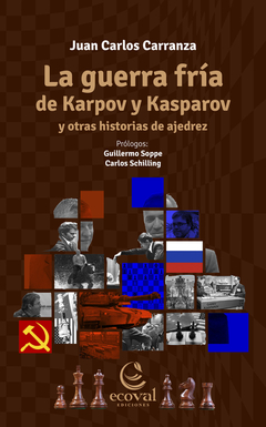 LA GUERRA FRIA DE KARPOV Y KASPAROV