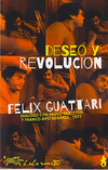 Deseo y revolucion - Felix Guattari - Tinta Limon