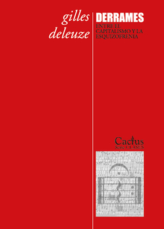 Derrames. Entre el capitalismo y la esquizofrenia