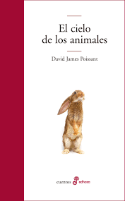 El cielo de los animales - David James Poiss - Edhasa