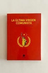 La última virgen comunista