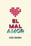 Mal Amor - Jose Sbarra - Dagas del Sur