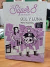 Las Súper 8 en foco: Sol y Luna