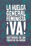 LA HUELGA GENERAL FEMINISTA ¡VA!