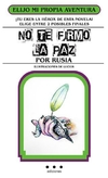 No te firmo la paz - Rusia - Puntos Suspensivos