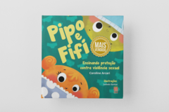 PIPO E FIFI - ENSINANDO PROTEÇÃO CONTRA VIOLENCIA SEXUAL - comprar online