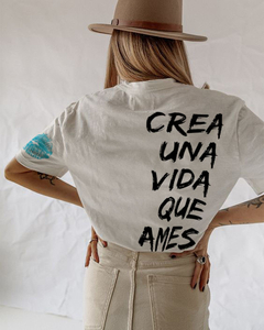 Remera Crea una vida que ames (spun)