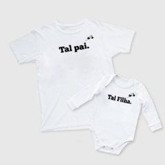 Kit Camiseta e Body Tal Pai, Tal Filha