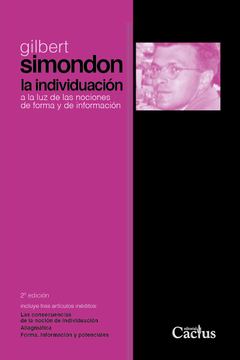 La Individuación A La Luz De Las Nociones De Forma Y De Información - Gilbert Simondon