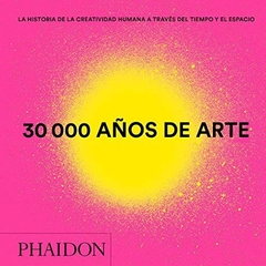 30000 años de arte (Editorial: Phaidon)