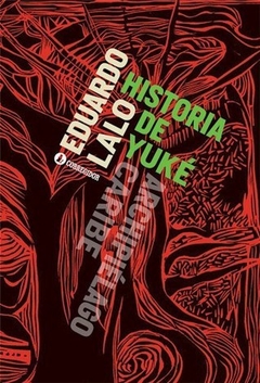 La Historia De Yuké - Eduardo Lalo