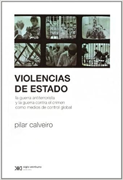 Violencias De Estado - Pilar Calveiro