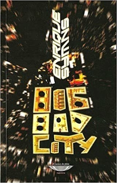Big Bad City - Sobredosis - Enrique Symns