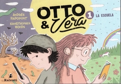 Otto Y Vera 1: La Escuela - Andrés Rapoport Y Krysthopher Woods