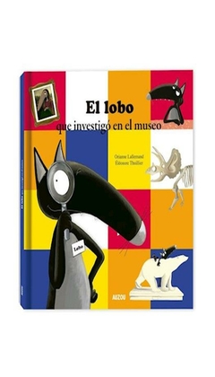 libro el lobo que investigo el museo - orianne lallemand