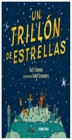 un trillon de estrellas - seth fishman