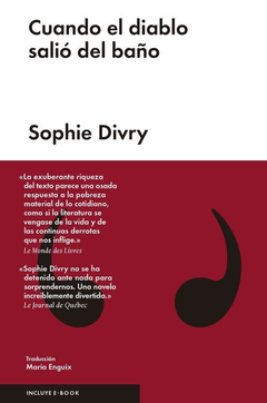 Cuando El Diablo Salio Del Baño - Sophie Divry