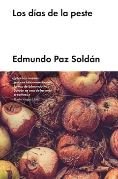 Dias De La Peste, Los - Edmundo Paz Soldan