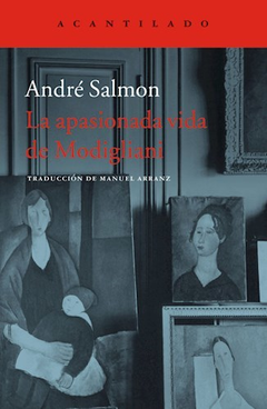 La Apasionada Vida De Modigliani - Salmon Andre