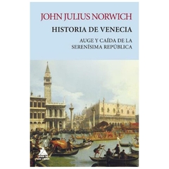 historia de venecia - john julius norwich