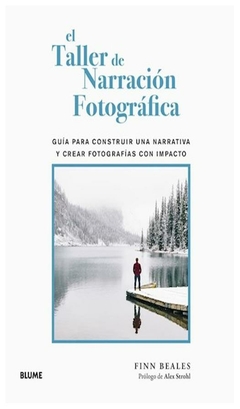 el taller de narración fotográfica - finn beales