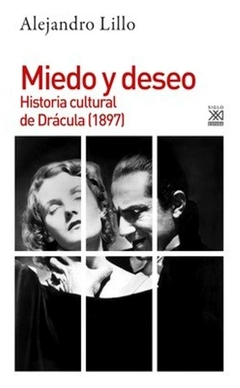 miedo y deseo: historia cultural de drácula, 1897 - peña lillo