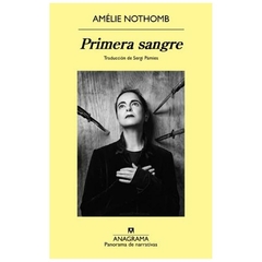 primera sangre - amélie nothomb