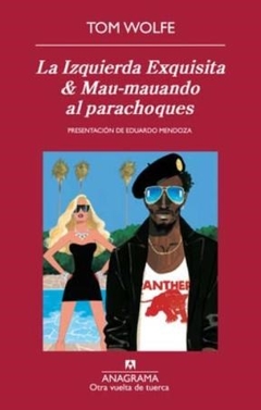 La Izquierda Exquisita & Mau-Mauando Al Parachoques - Tom Wolfe