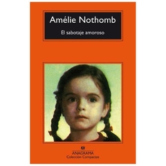 el sabotaje amoroso - amélie nothomb