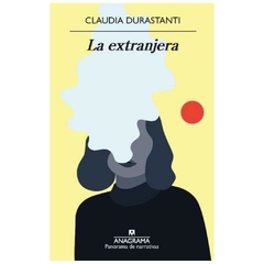 libro la extranjera - claudia durastanti