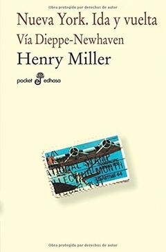 Nueva York. Ida Y Vuelta - Henry Miller