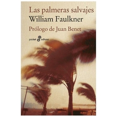 las palmeras salvajes - william faulkner