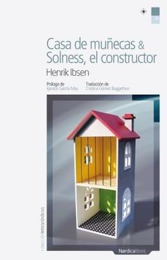 Casa De Muñecas Y Solness, El Constructor - Ibsen Henrik