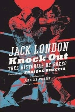 Knock Out - London Jack / Illus. Enrique Breccia