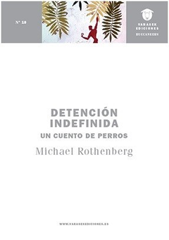 Detencion Indefinida - Rothenberg Michael