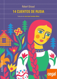 14 Cuentos De Rusia - Giraud, Robert