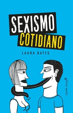 Sexismo Cotidiano - Bates Laura