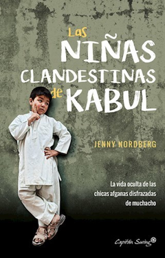 Las Niñas Clandestinas De Kabul - Nordberg Jenny