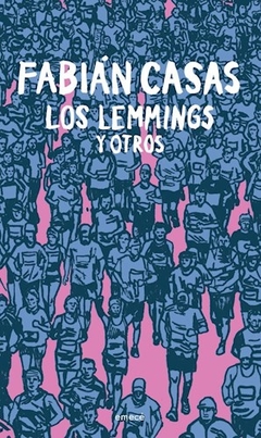 Los Lemmings Y Otros - Fabian Casas