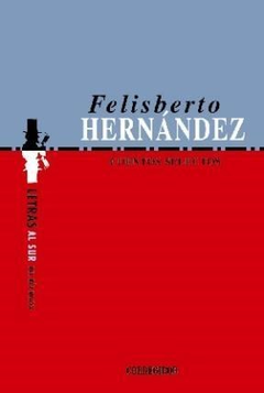 Cuentos Selectos - Felisberto Hernández