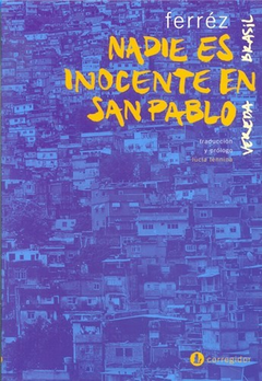 Nadie Es Inocente En San Pablo - Ferréz
