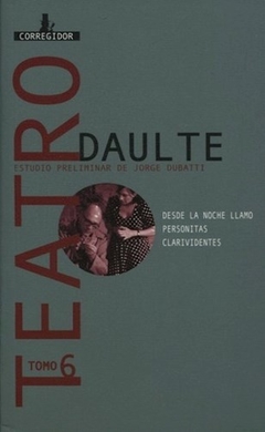 Teatro 6 - Daulte - Javier Daulte