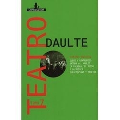 Teatro 7 - Cuatro Ensayos - Javier Daulte