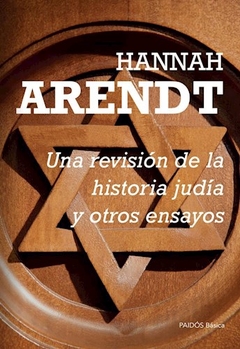 Una Revision De La Historia Judia Y Otros En - Arendt, Hannah