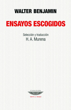 Ensayos Escogidos - Walter Benjamin