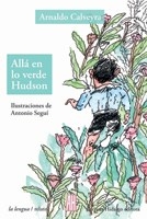 Alla En Lo Verde Hudson - Calveyra, Arnaldo