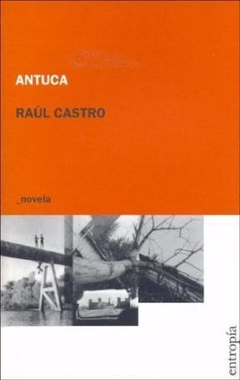 Antuca - Castro, Raul