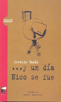 Y Un Dia Nico Se Fue - Osvaldo Bazán